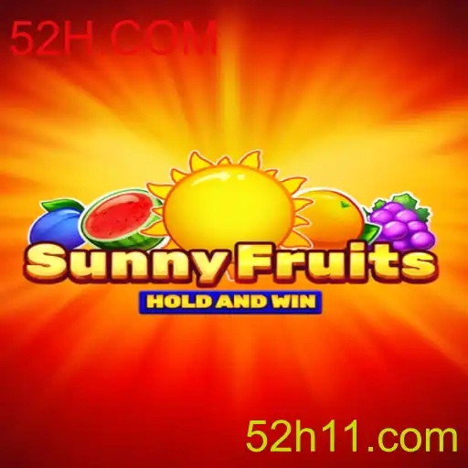 Descubra o Encantador Mundo de SunnyFruits: Diversão e Estratégia no 52H.COM